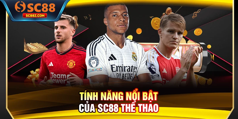 Tính năng nổi bật của SC88 thể thao