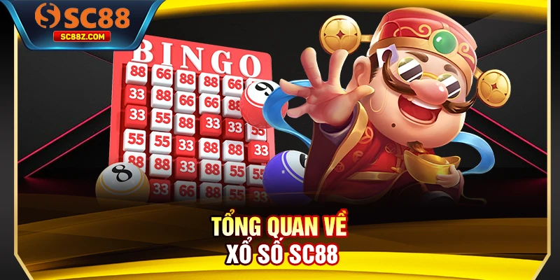 Tổng quan về xổ số SC88